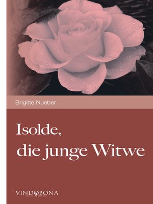cover image of Isolde, die junge Witwe